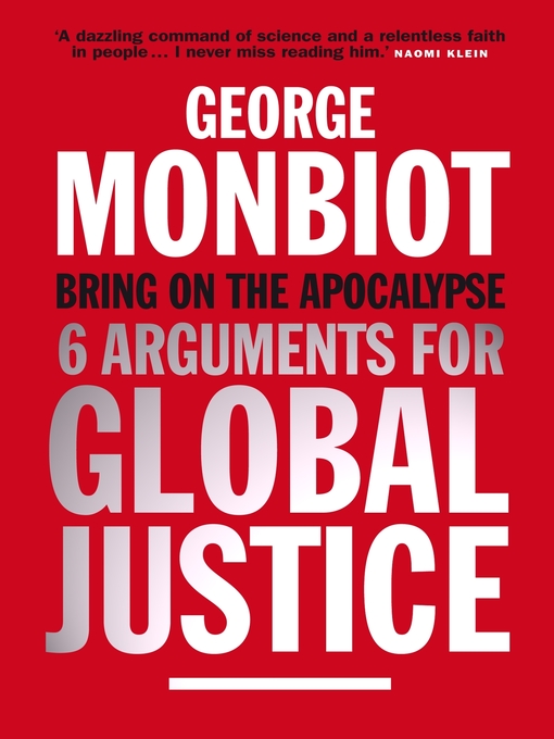 Title details for Bring on the Apocalypse by George Monbiot - Available